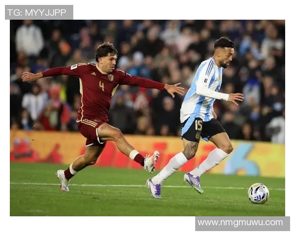 阿根廷与委内瑞拉精彩对决集锦回顾与分析